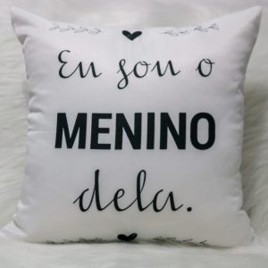 Capa Almofada 47x47cm - Eu Sou o Menino Dela - Branca