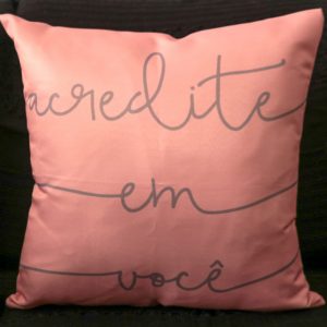 Capa Almofada 47x47cm - Acredite em Você - Rosa/Cinza